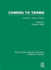 Coming to Terms Feminism, Theory, Politics 1st Edition,0415635217,9780415635219