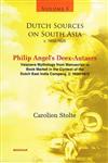 Dutch Sources on South Asia, C.1600-1825 Philip Angel's Deex-Autaers : Vaisnava Mythology from Manuscript to Book Market in the Context of the dutch East India Company, C. 1600-1672 Vol. 5 1st Published,8173049327,9788173049323