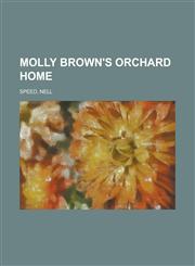Molly Brown's Orchard Home,1153755645,9781153755641