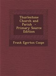Thurlestone Church and Parish  - Primary Source Edition,1294590782,9781294590781