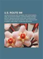 U.S. Route 9W United States Military Academy, Fort Montgomery, CNBC, Black Rock Forest, Clinton Avenue Historic District,1155503465,9781155503462
