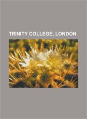 TRINITY COLLEGE, LONDON,1234387735,9781234387730