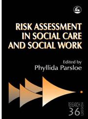 Risk Assessment in Social Care and Social Work,1853026891,9781853026898