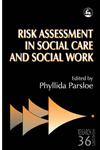 Risk Assessment in Social Care and Social Work,1853026891,9781853026898