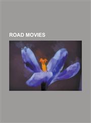Road Movies Harry Potter and the Deathly Hallows - Part 1, Terminator 2: Judgment Day, Little Miss Sunshine, Borat, the Muppets (F,1151019372,9781151019370