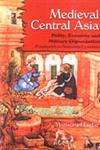 Medieval Central Asia Polity, Economy and Military Organisation (Fourteenth to Sixteenth Centuries) 1st Published,8173045542,9788173045547