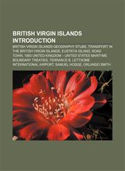 British Virgin Islands Introduction British Virgin Islands geography stubs, Transport in the British Virgin Islands, Eustatia Island,1157620558,9781157620556