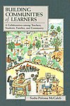 Building Communities of Learners A Collaboration Among Teachers, Students, Families, and Community,0805880054,9780805880052