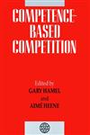 Competence-Based Competition 1st Edition,0471943975,9780471943976