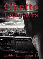 Ghetto Gangsters,1456085557,9781456085551
