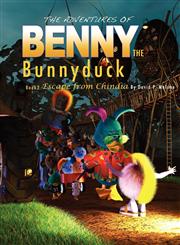 The Adventures of Benny the Bunnyduck Escape from Chindia,1432793527,9781432793524