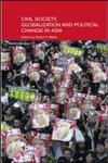 Civil Life, Globalization and Political Change in Asia Organizing Between Family and State,0415343011,9780415343015