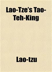 Lao-Tze's Tao-Teh-King,1151491691,9781151491695