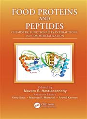 Food Proteins and Peptides Chemistry, Functionality Interactions, and Commercialization,142009341X,9781420093414