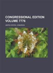 Congressional edition Volume 7776,1130525023,9781130525021