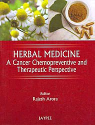 Herbal Medicine A Cancer Chemopreventive and Therapeutic Perspective 1st Edition,8184488416,9788184488418