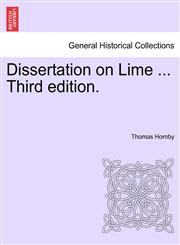 Dissertation on Lime ... Third edition.,1241058369,9781241058364