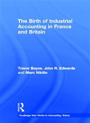Birth of Industrial Accounting in France and Britain,0815330383,9780815330387