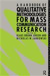 A Handbook of Qualitative Methodology for Mass Communication Research,0415054052,9780415054058