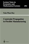 Constraint Propagation in Flexible Manufacturing,3540679138,9783540679134