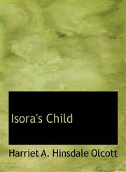 Isora's Child,1116458349,9781116458343