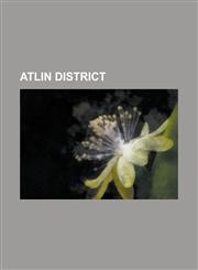 Atlin District Alsek River, Anderson Bay, Atlin, British Columbia, Atlin Airport, Atlin Lake, Atlin Provincial Park and Recreation AR,123075816X,9781230758169