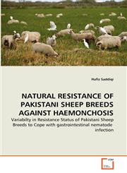NATURAL RESISTANCE OF PAKISTANI SHEEP BREEDS AGAINST HAEMONCHOSIS,3639282841,9783639282849