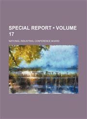Special Report (Volume 17),1235050408,9781235050404