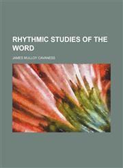 Rhythmic Studies of the Word,1151661511,9781151661517