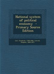 National system of political economy  - Primary Source Edition,1295859491,9781295859498