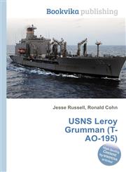 Usns Leroy Grumman (T-Ao-195),5512566245,9785512566244