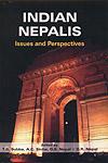 Indian Nepalis Issues and Perspectives 1st Published,8180694461,9788180694462