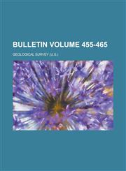Bulletin Volume 455-465,1230045821,9781230045825