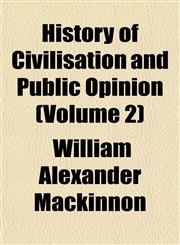 History of Civilisation and Public Opinion (Volume 2),115414061X,9781154140613