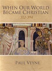 When Our World Became Christian,0745644996,9780745644998