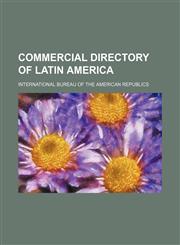 Commercial directory of Latin America,1151408832,9781151408839