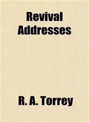 Revival Addresses,1154834700,9781154834703