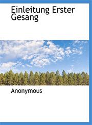 Einleitung Erster Gesang,1116513803,9781116513806