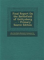 Final Report On the Battlefield of Gettysburg ... - Primary Source Edition,1295863537,9781295863532