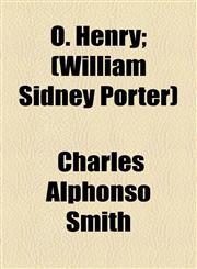 O. Henry; (William Sidney Porter),1154503739,9781154503739