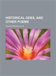 Historical Odes, and Other Poems,1151351806,9781151351807
