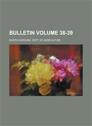 Bulletin Volume 38-39,123418916X,9781234189167