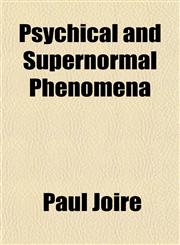 Psychical and Supernormal Phenomena,1151801976,9781151801975