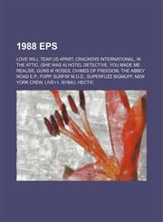 1988 EPs Love Will Tear Us Apart, Crackers International, In the Attic, (She Was A) Hotel Detective, You Made Me Realise, Guns N' Roses,1155804945,9781155804941