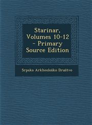 Starinar, Volumes 10-12 - Primary Source Edition,1295263874,9781295263875