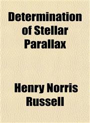 Determination of Stellar Parallax,1152514989,9781152514980