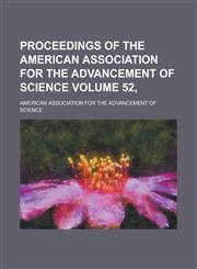 Proceedings of the American Association for the Advancement of Science Volume 52,,113037856X,9781130378566