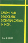 Gandhi and Democratic Decentralization in India