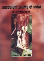 Succulent Plants of India : An Introduction 1st Edition