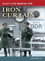 Daily Life behind the Iron Curtain,0313397627,9780313397622
